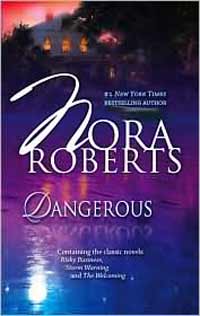 Dangerous by Nora Roberts