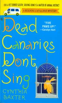 Dead Canaries Don't Sing by Cynthia Baxter
