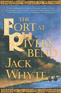 The Fort at River's Bend, by Jack Whyte