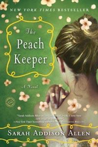The Peach Keeper, by Sarah Addison Allen