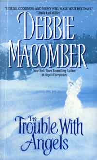 The Trouble With Angels, by Debbie Macomber